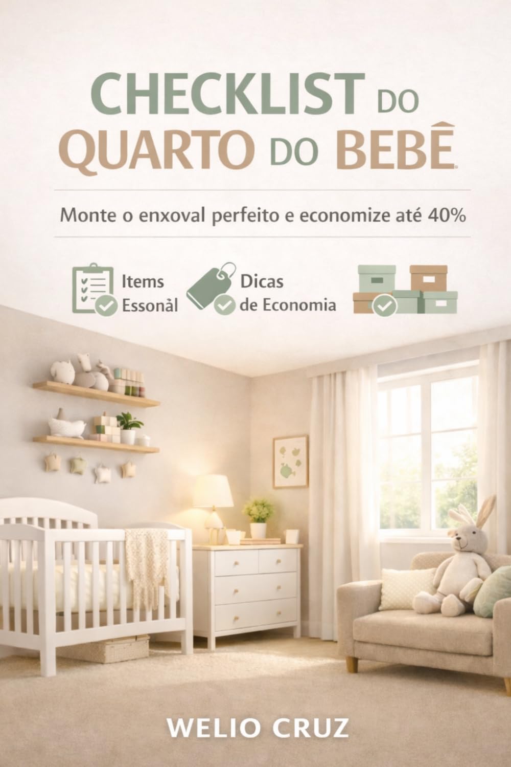 Checklist Definitivo Do Quarto Perfeito: Guia completo do enxoval sem desperdícios