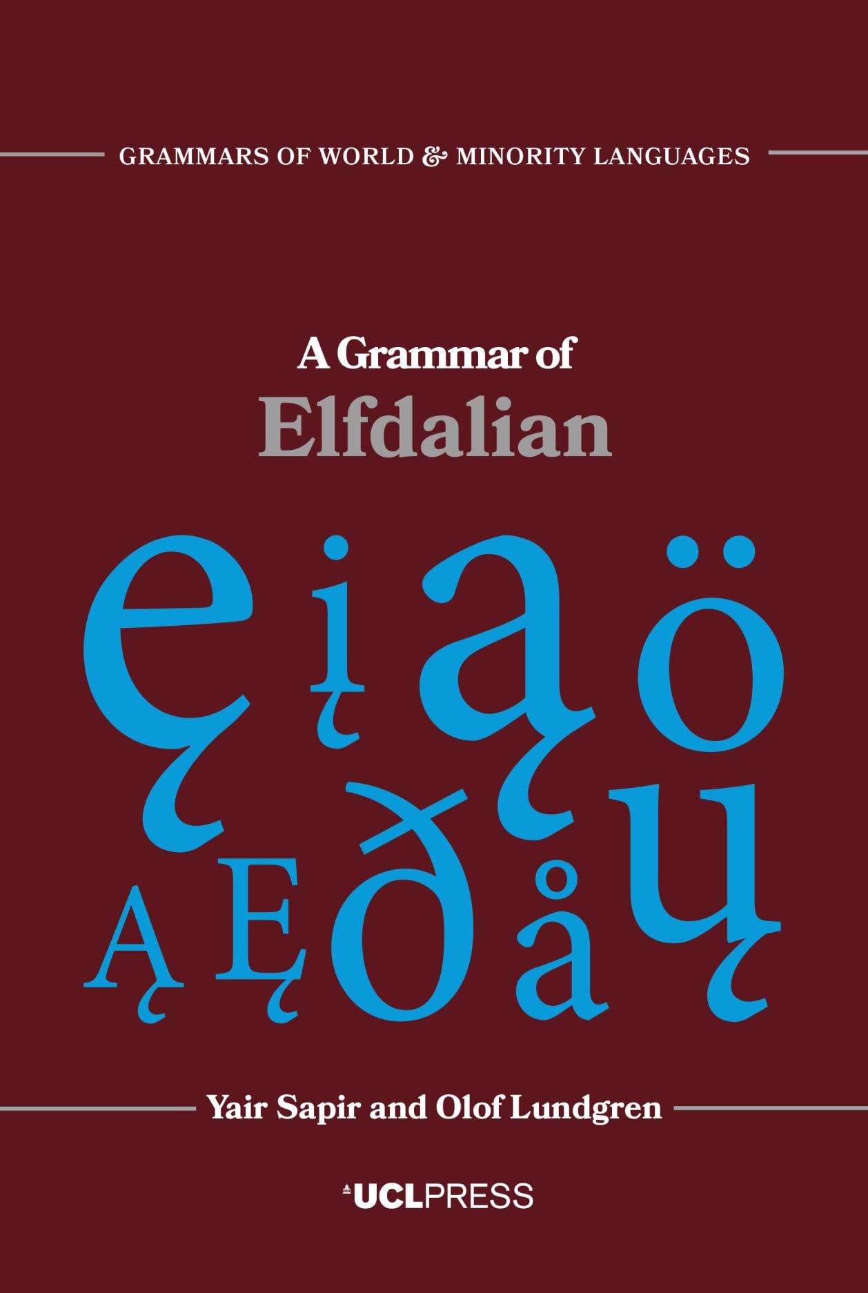 A Grammar of Elfdalian (Grammars of World and Minority Languages)