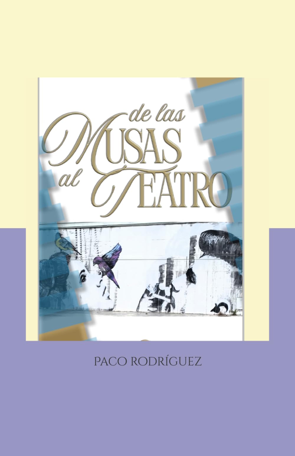 DE LAS MUSAS AL TEATRO