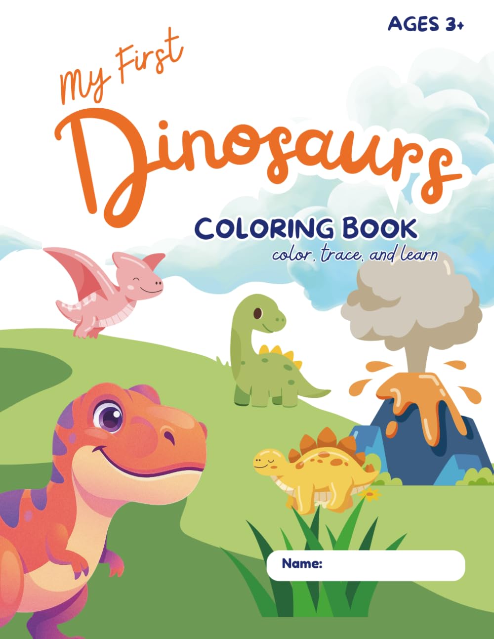 My First Dinosaurs Coloring Book: Color, Trace, and Learn