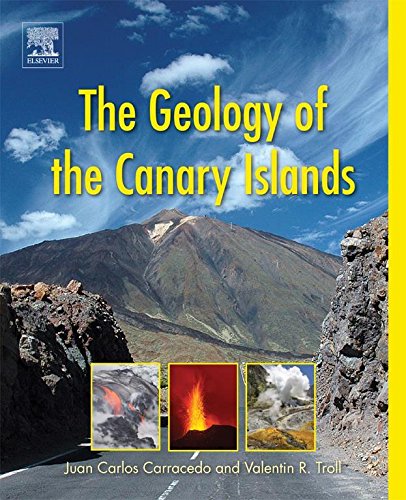 The Geology of the Canary Islands (English Edition)