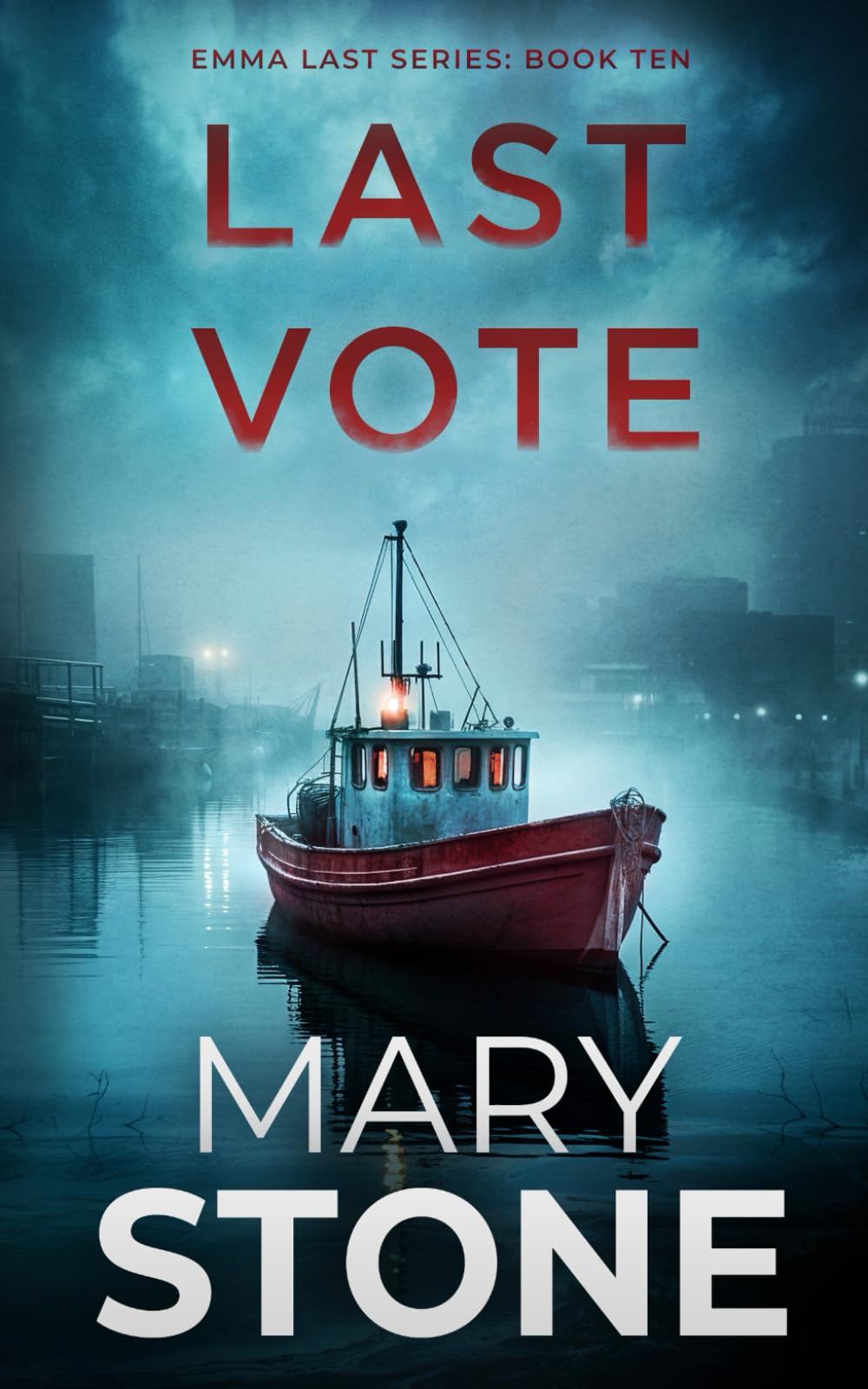 Last Vote (Emma Last FBI Mystery Series)