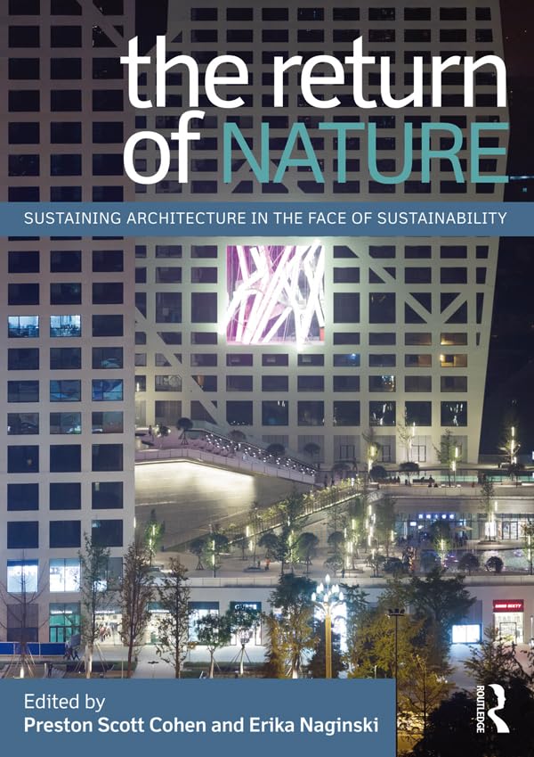 Sustaining Architecture in the Face of Sustainability Livre Nature Design