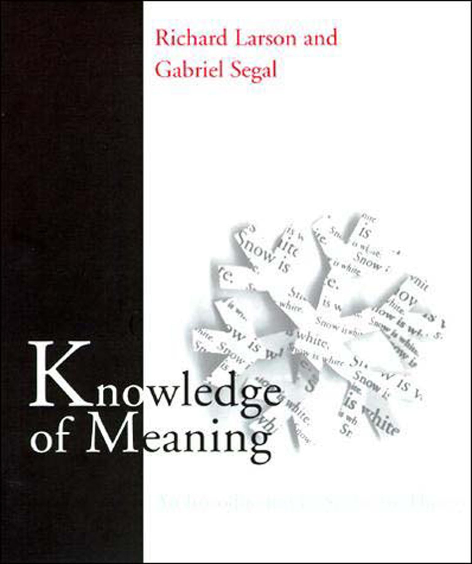 Knowledge of Meaning: An Introduction to Semantic Theory (MIT Press)