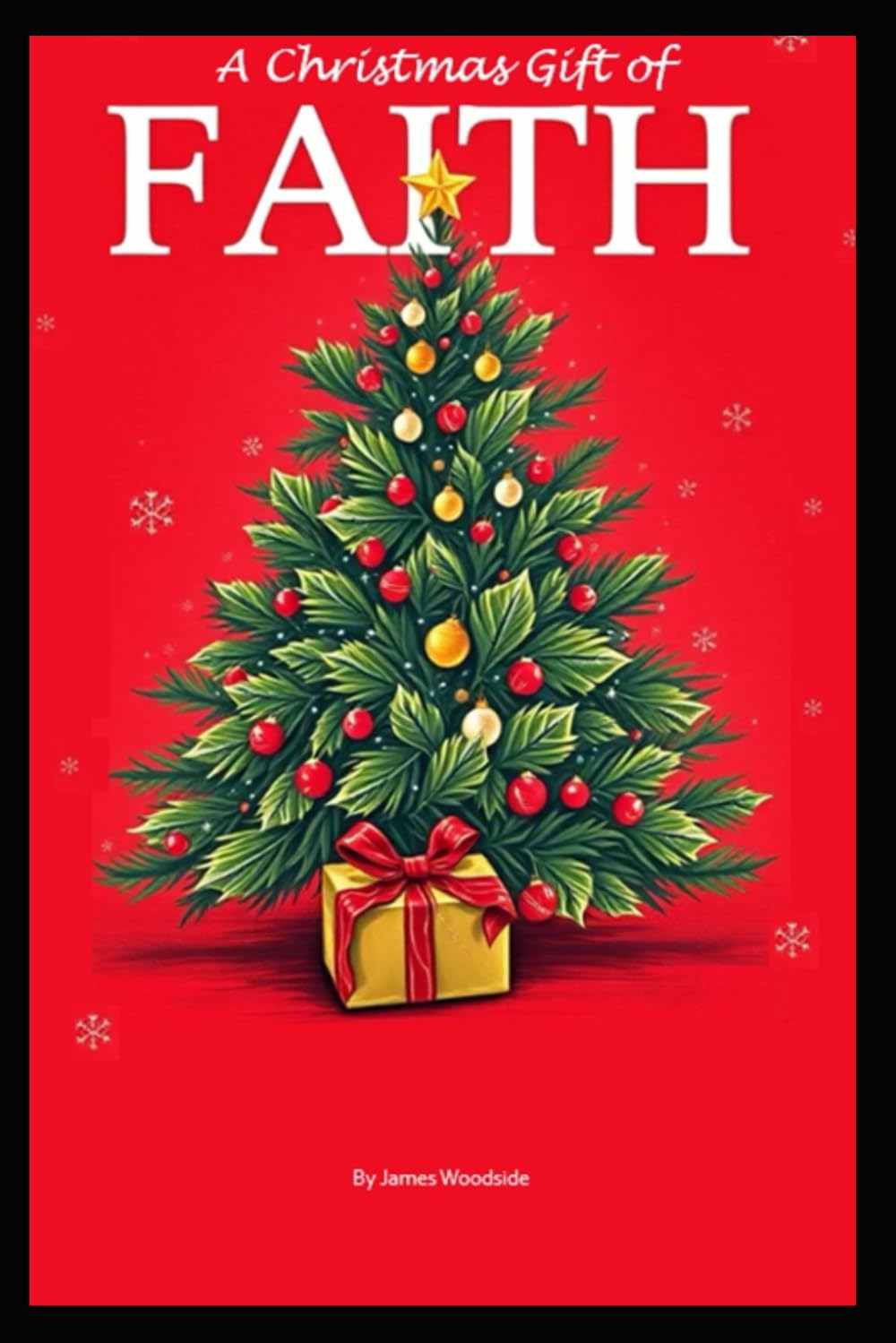 A Christmas Gift of Faith:: an Invitation to Trust Jesus Fully: 1 (Invitation to Faith)