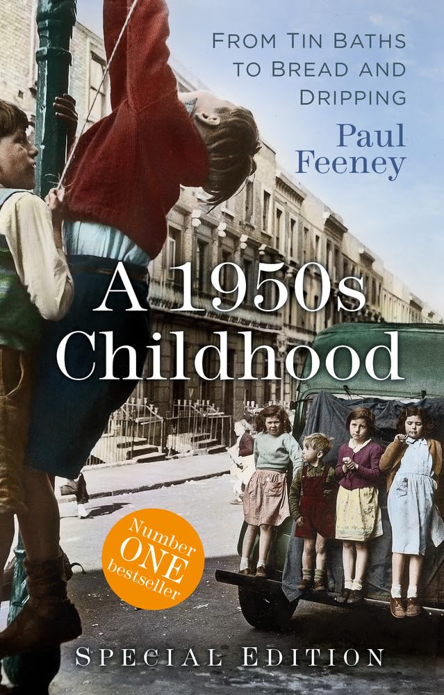 A 1950s Childhood Special Edition by Paul Feeney PAPERBACK 9780750997379