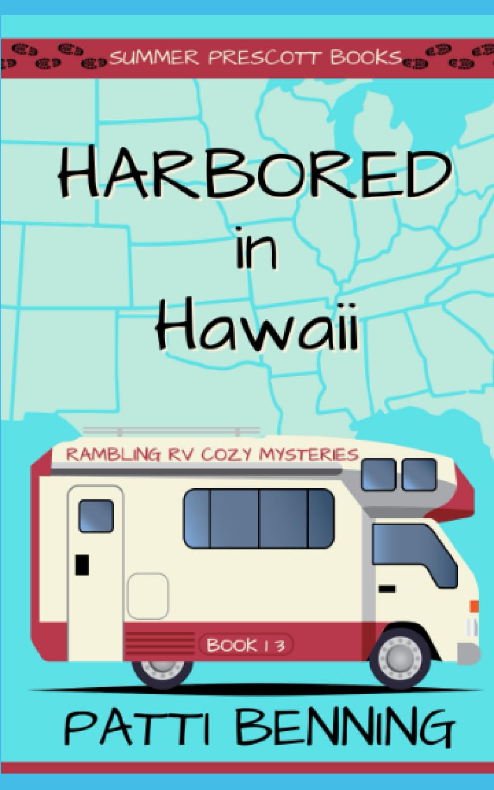 Harbored in Hawaii: 13 (Rambling RV Cozy Mysteries)