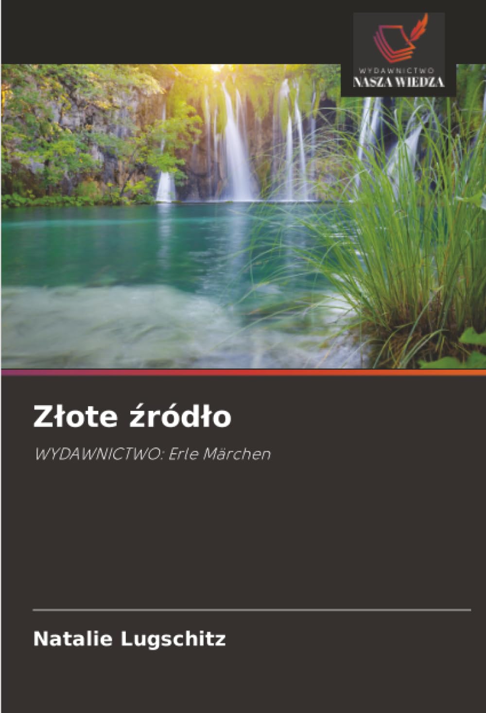 Zlote źródlo: WYDAWNICTWO: Erle Märchen