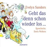 Geht das denn schon wieder los? - Evelyn Sanders