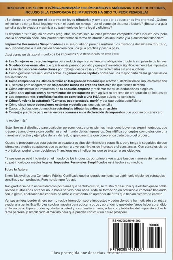 Impuestos Personales Simplificados: Guía paso a paso para Minimizar Impuestos, Maximizar Deducciones y Generar un Patrimonio Fiscalmente Eficiente para su Futuro (Spanish Edition)