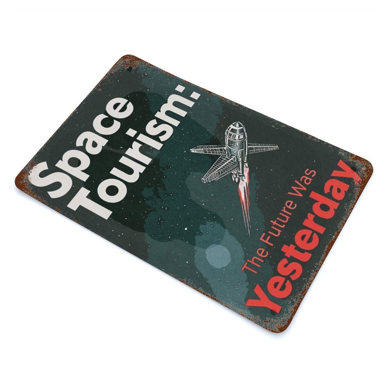 Space Tourism Rustic Tin Plaque 11.8"x7.9", Rustic Home Decor for Office, Studio And Wall Decor