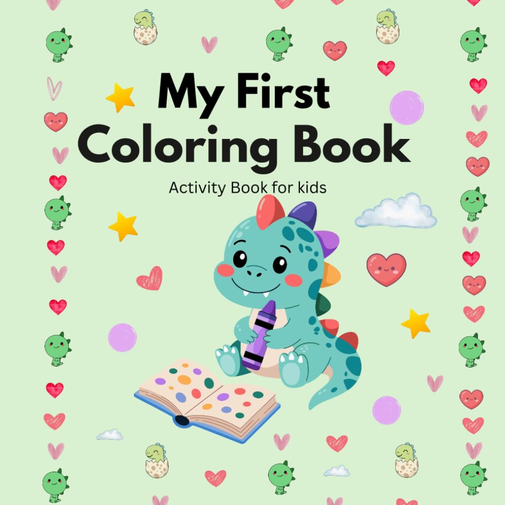 MY FIRST COLORING BOOK: Activity book for kids (My First Learning Fun Series)