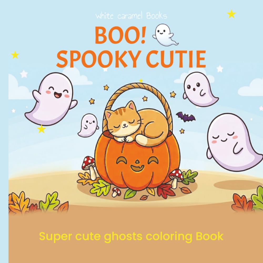 Spooky cutie Boo!: super cute ghost coloring book with lovely creepy creatures and ghost for cozy fun moments