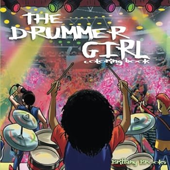 Paperback The Drummer Girl: Dream Work Achieve Book