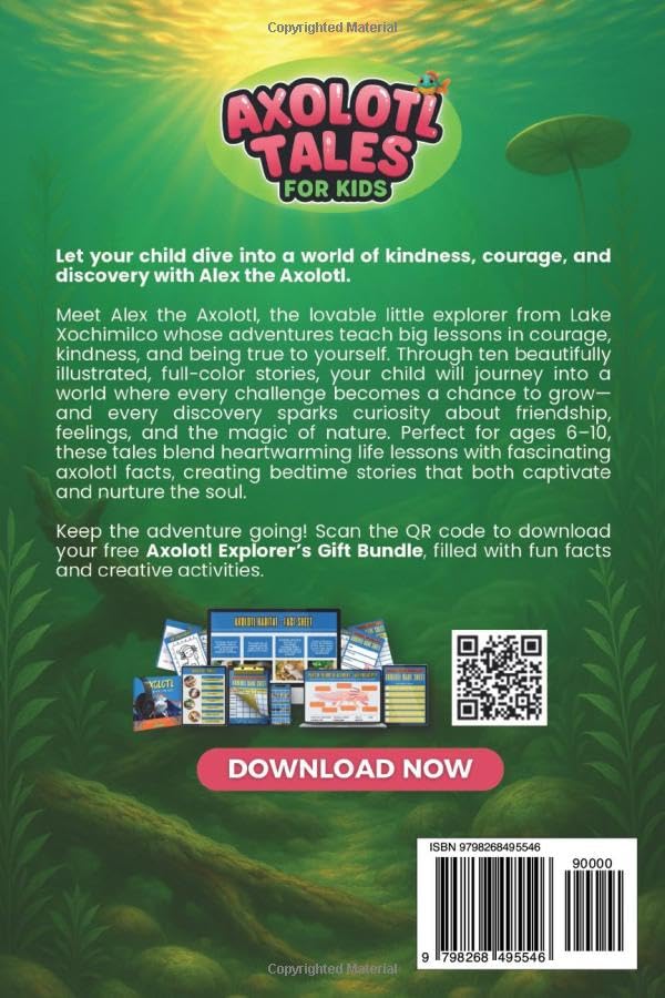 Axolotl Tales for Kids: Adventures with Alex the Axolotl: A Collection of 10 Illustrated Stories Featuring Life Lessons, Axolotl Facts, and Timeless Values (Axolotl Books) - Image 2