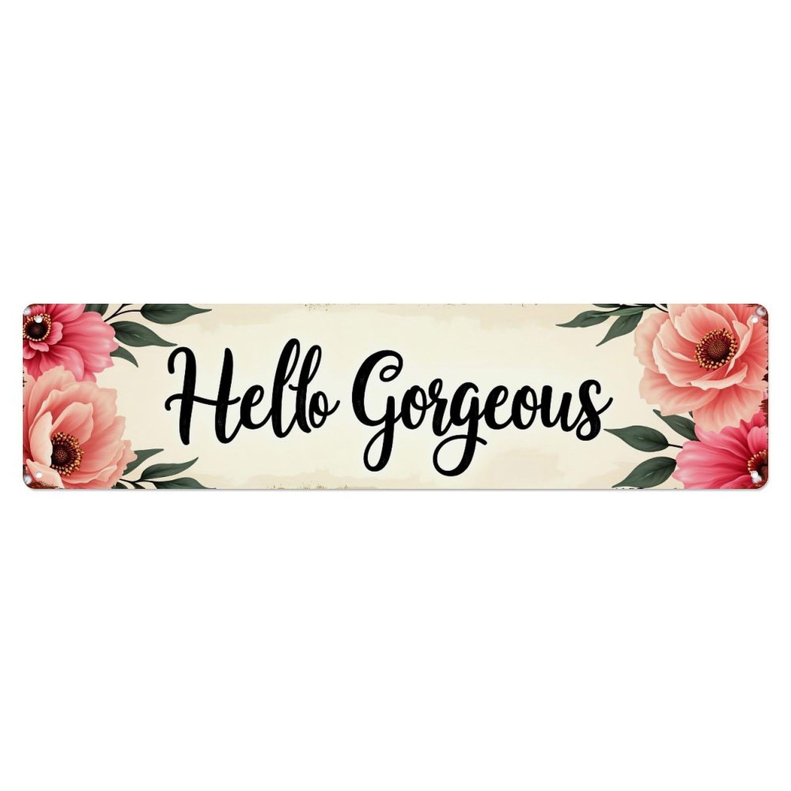 Hello Gorgeous Floral Pattern Metal Tin Sign Plaque