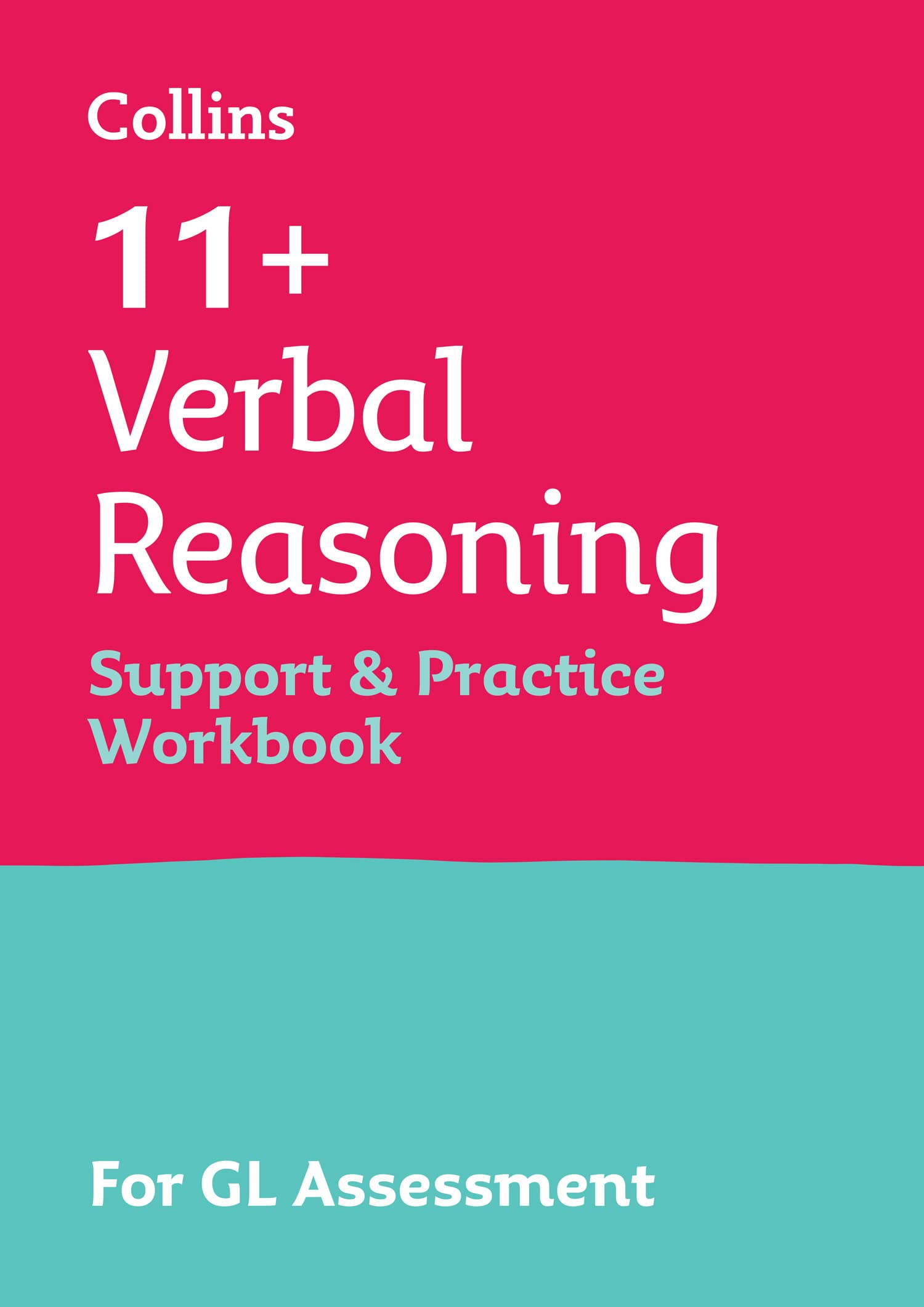 11+ Verbal Reasoning Support and Practice Workbook: For the GL Assessment 2026 tests (Collins 11+)