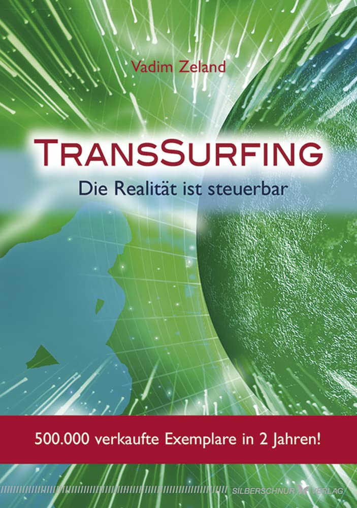 TransSurfing: Die Realität ist steuerbar