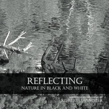 Paperback Reflecting: Nature in Black and White Book