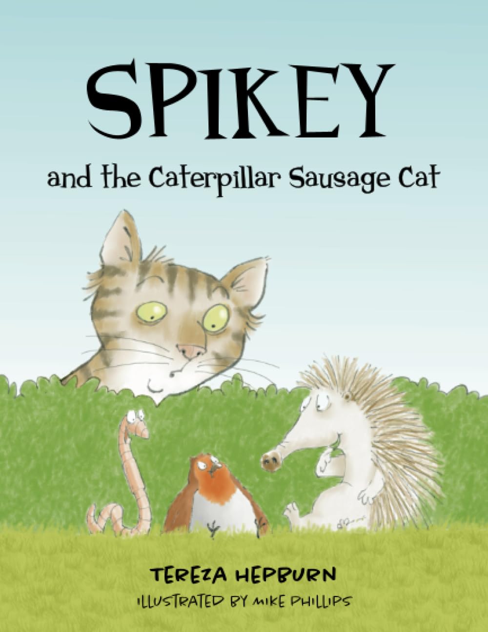 Spikey and the Caterpillar Sausage Cat: 2 (Spikey Series)