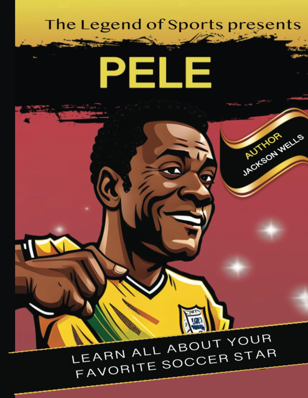 Pele: Presented by Legend of Sport. kids book about soccer (Legend of Sports Collection)