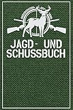 Jagd- und Schussbuch: Jagdtagebuch und Schussbuch zum selbst ausfüllen für alle Jägerinnen und Jäger zum notieren von Statistiken. 120 Seiten DIN A5 mit Softcover.