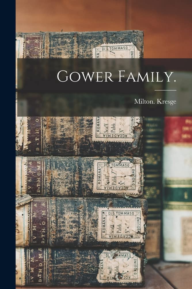 Gower Family.