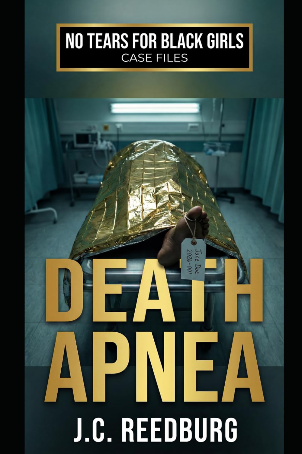 Death Apnea: A No Tears For Black Girls Story: 1 (No Tears For Black Girls: Case Files)
