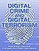 Digital Crime And Digital Terrorism