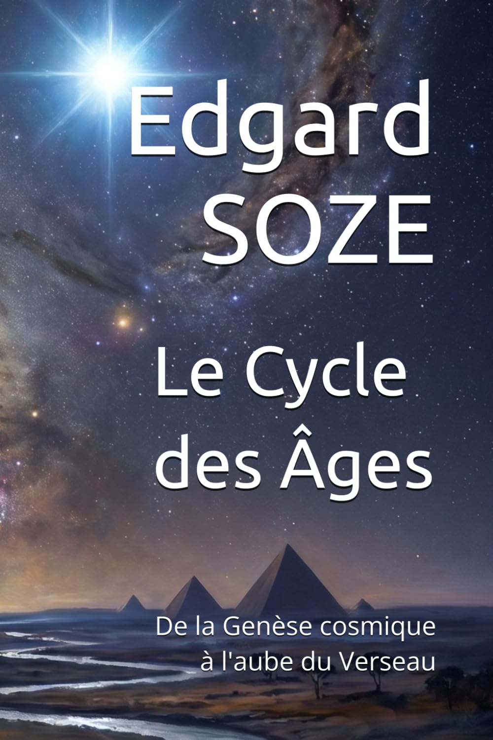 Le Cycle des Âges: De la Genèse cosmique à l'aube du Verseau