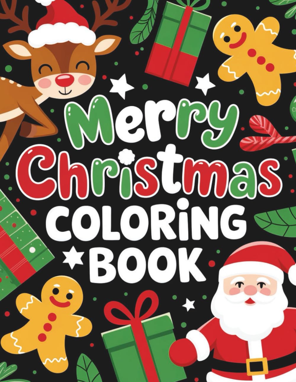 Merry Christmas Coloring Book: Even More Fun and Festive Coloring Pages for Kids – Santa, Snowflakes, Gingerbread, and Holiday Cheer!