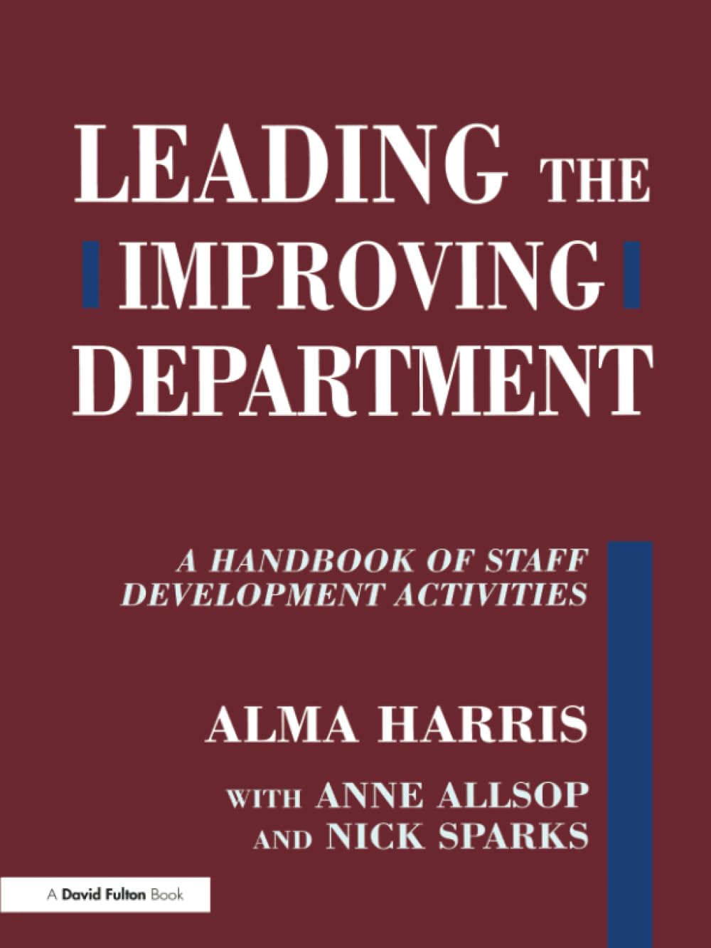 Leading the Improving Department: A Handbook of Staff Activities