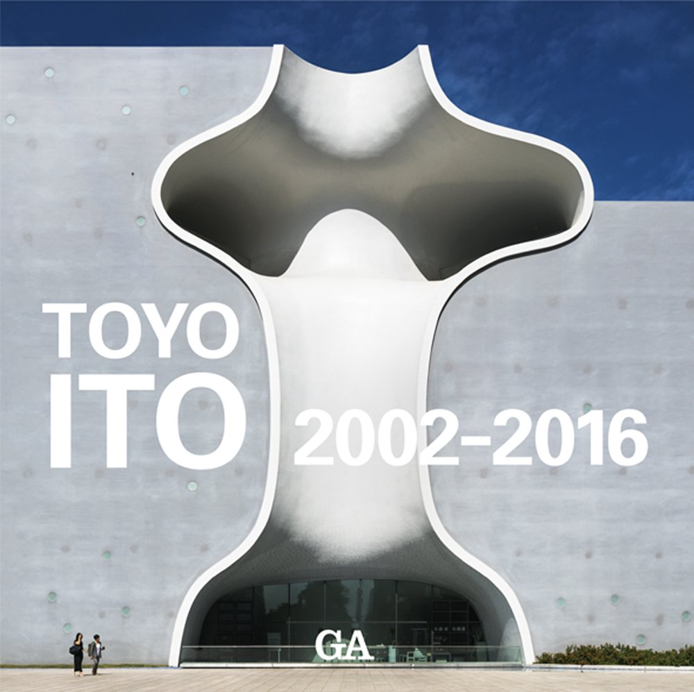 Ga Architect: Toyo Ito 2002-2016 Vol. 2: Ada Edita Global 