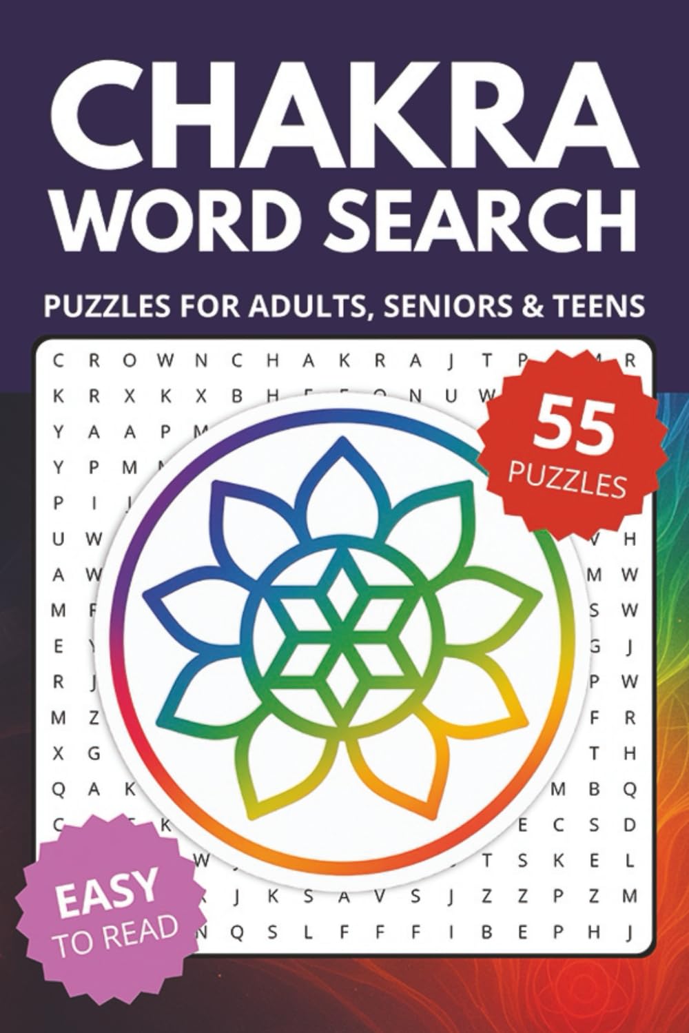 Chakra Word Search Book: Word Searches about Chakras, Energy Healing & Meditation | 6x9 inches, 110 pages, 55 Puzzles | Gift for Vacations, Holidays and Relaxing Times