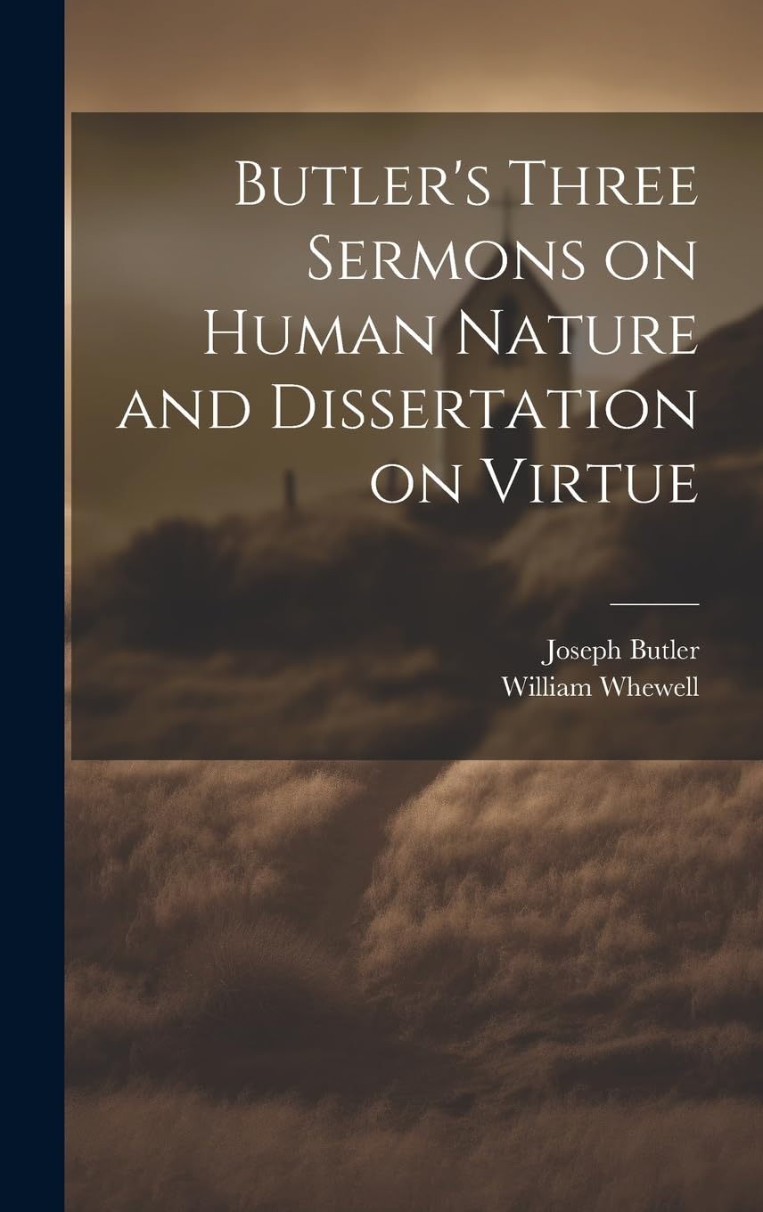 Sermons on Human Nature Libro de Texto de Filosofía y Virtud