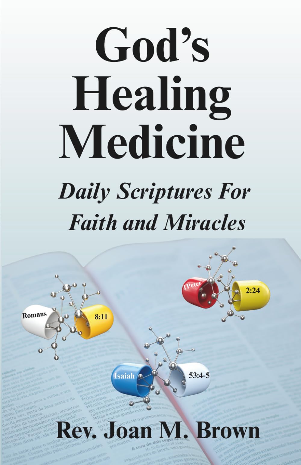 God's Healing Medicine: Daily Scriptures For Faith and Miracles