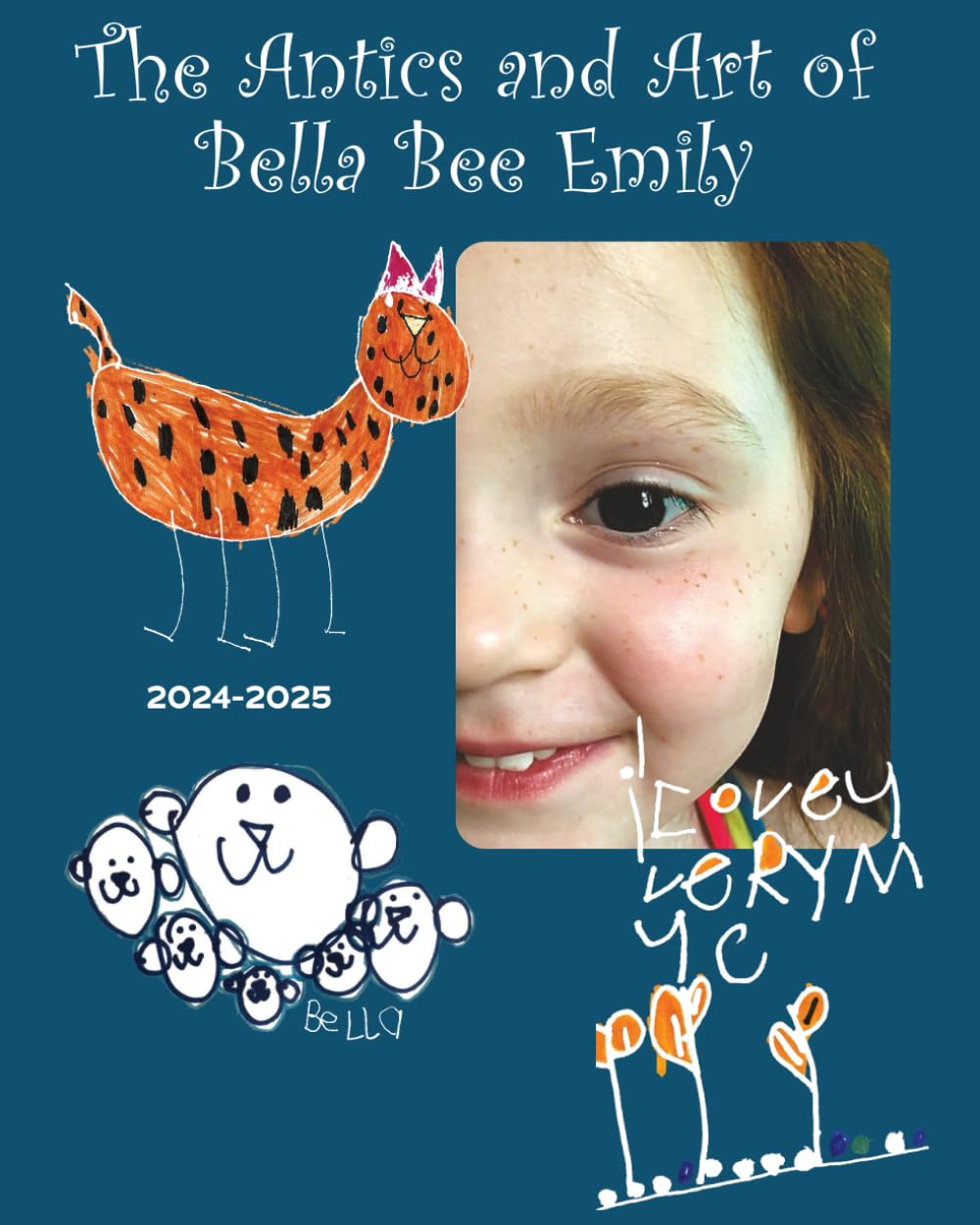 The Art and Antics of Bella Bee Emily