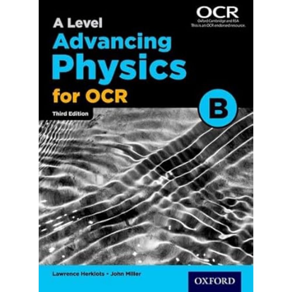 A Level Advancing Physics for OCR Student Book (OCR B) (Ocr a Le