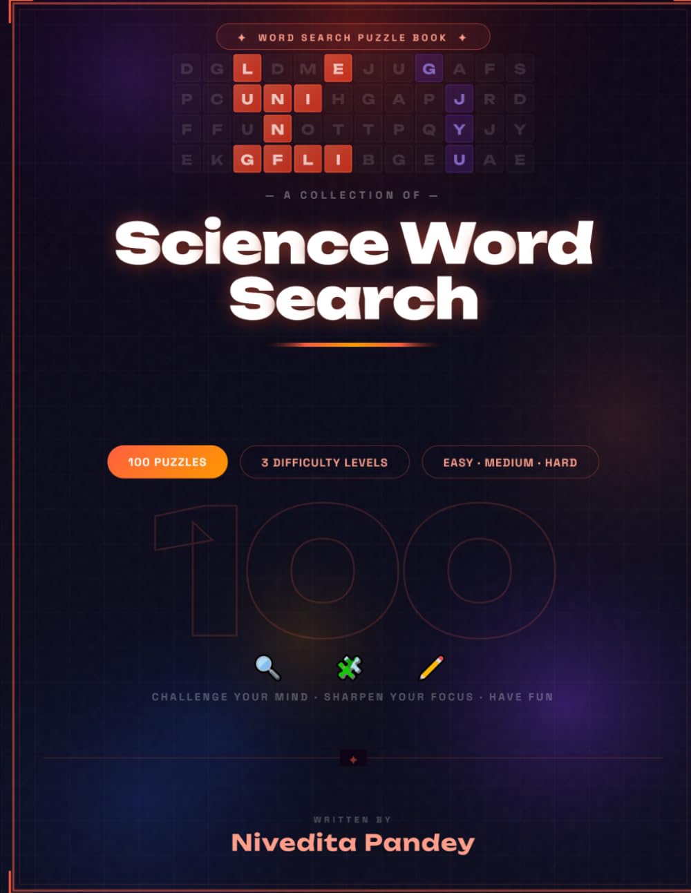 Science Word Search: 100 Puzzles with 3 Difficulty Levels | Astronomy, Physics, Space Exploration and Technology Brain Games (word search puzzle book collections)
