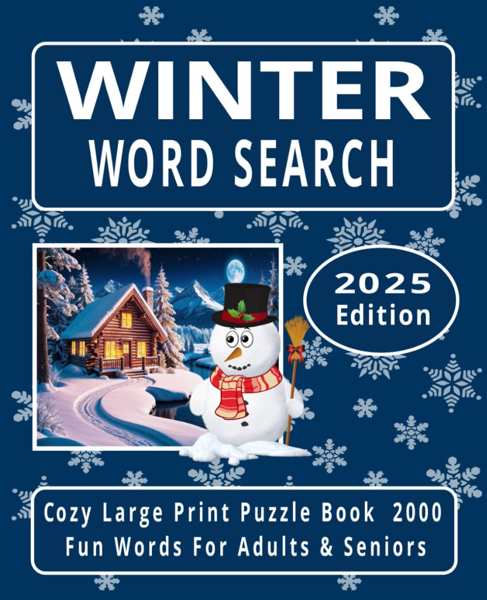 Winter Word Search: Cozy Large Print Puzzle Book – 2000 Fun Words for Adults & Seniors (2025 Edition) (WINTER HOLIDAY WORD SEARCH)
