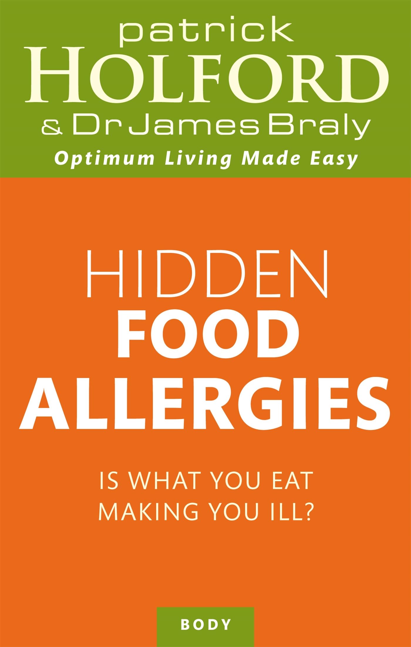 Hidden Food Allergies by Patrick Holford, James Braly - 9780749958152