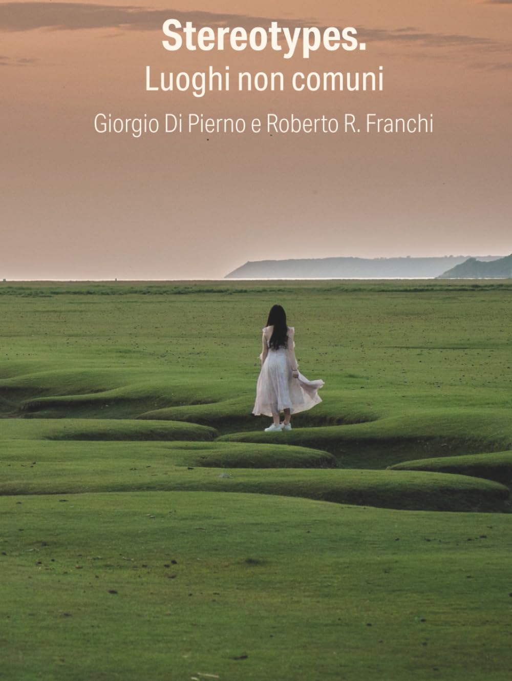Stereotypes.: Luoghi non comuni