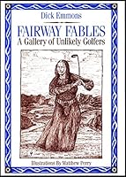 Fairway Fables: A Gallery of Unlikely Golfers 0823304922 Book Cover