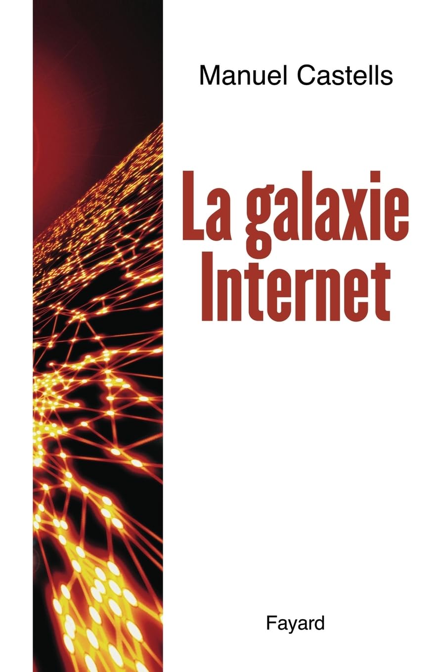 La Galaxie Internet (French Edition)