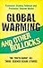 Global Warming and Other Bollocks: The Truth About All Those Science Scare Stories
