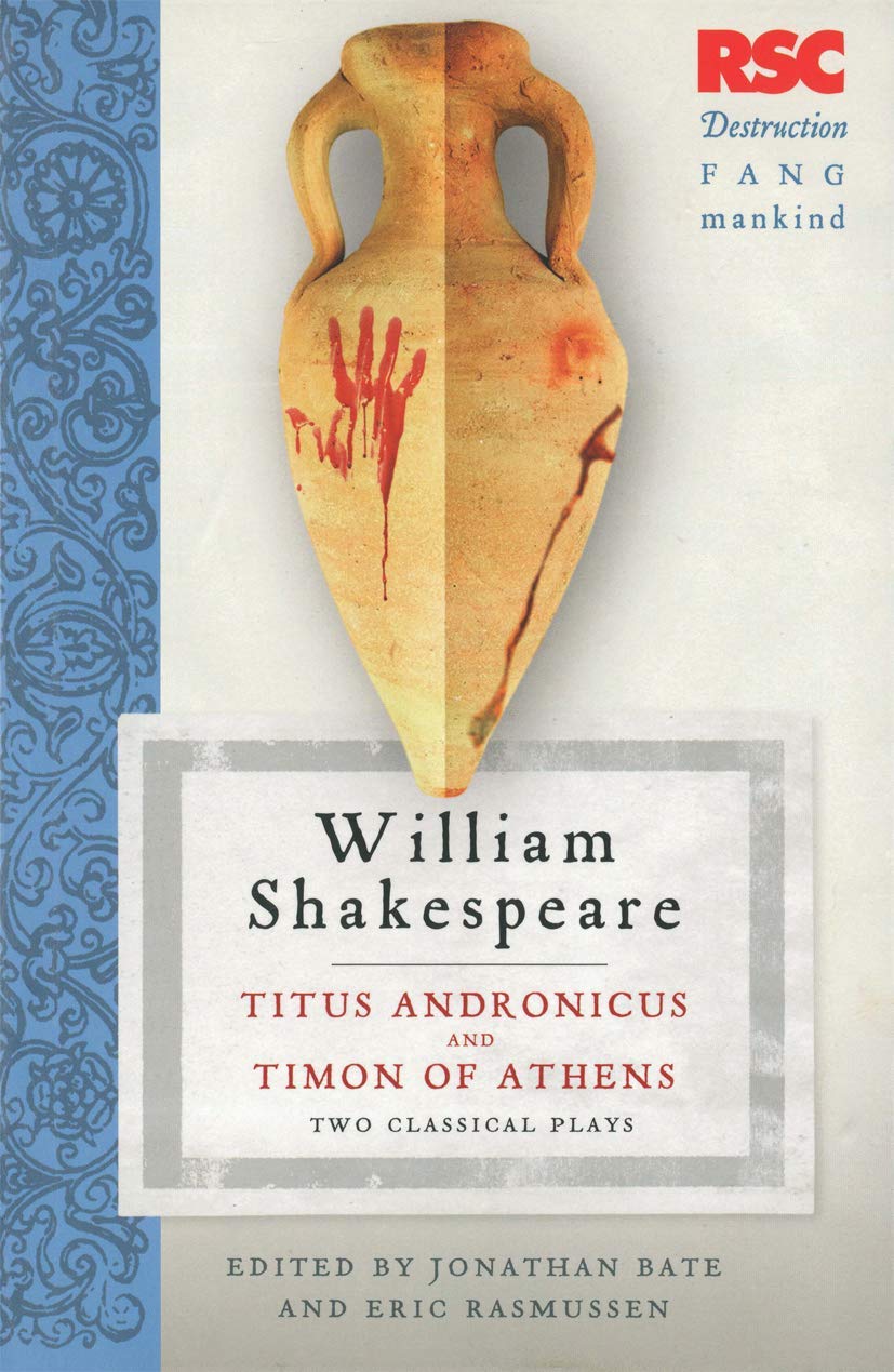 Titus Andronicus and Timon of Athens: Two Classical Plays