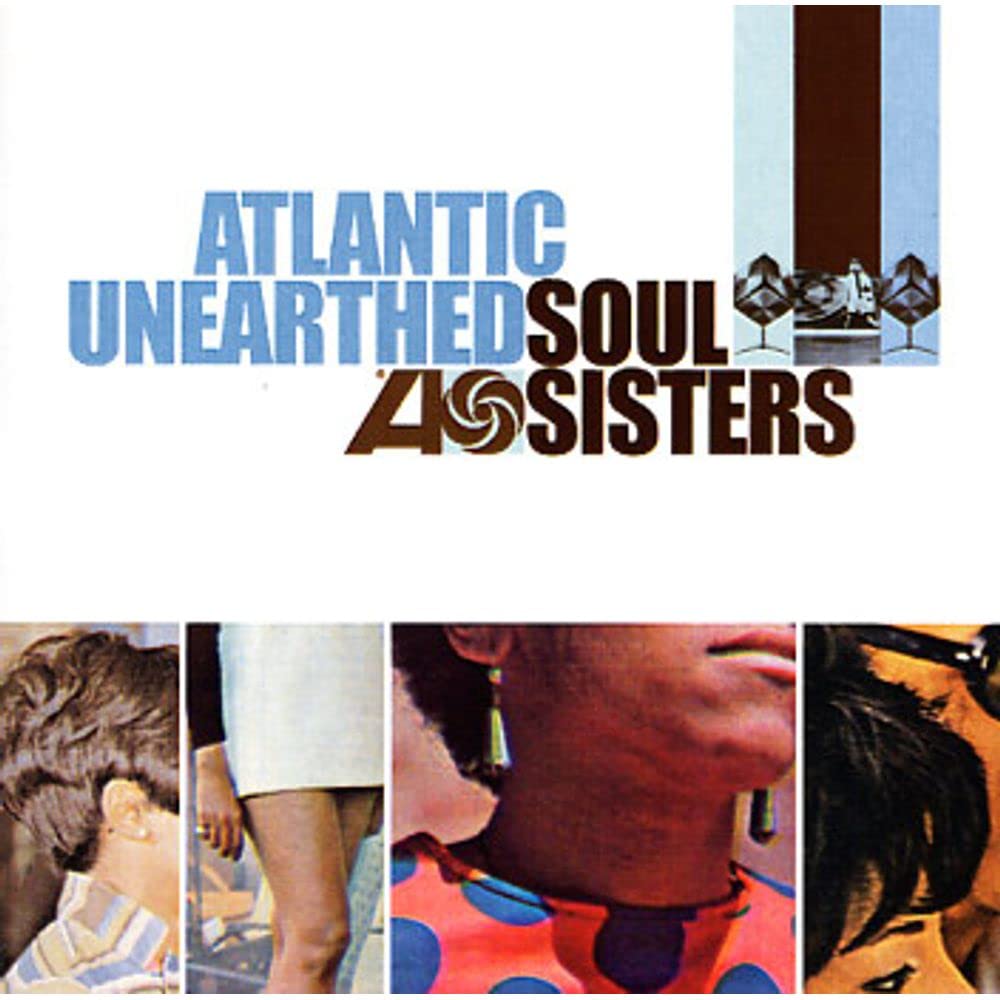 Atlantic Unearthed - Soul Sisters
