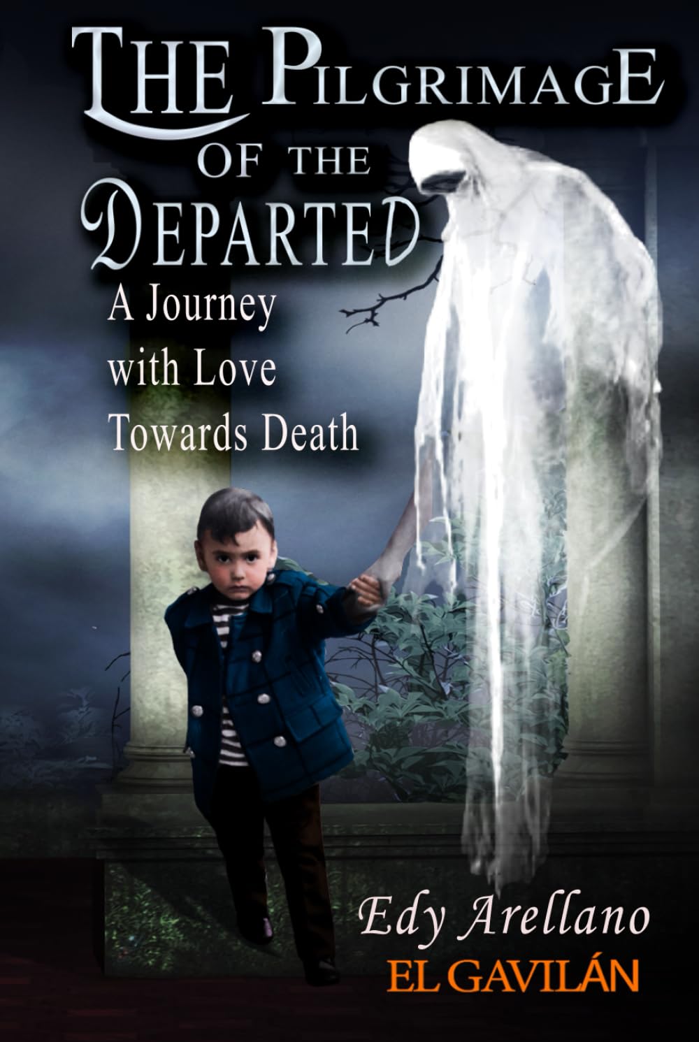 THE PILGRIMAGE OF THE DEPARTED: A Journey with Love Towards Death
