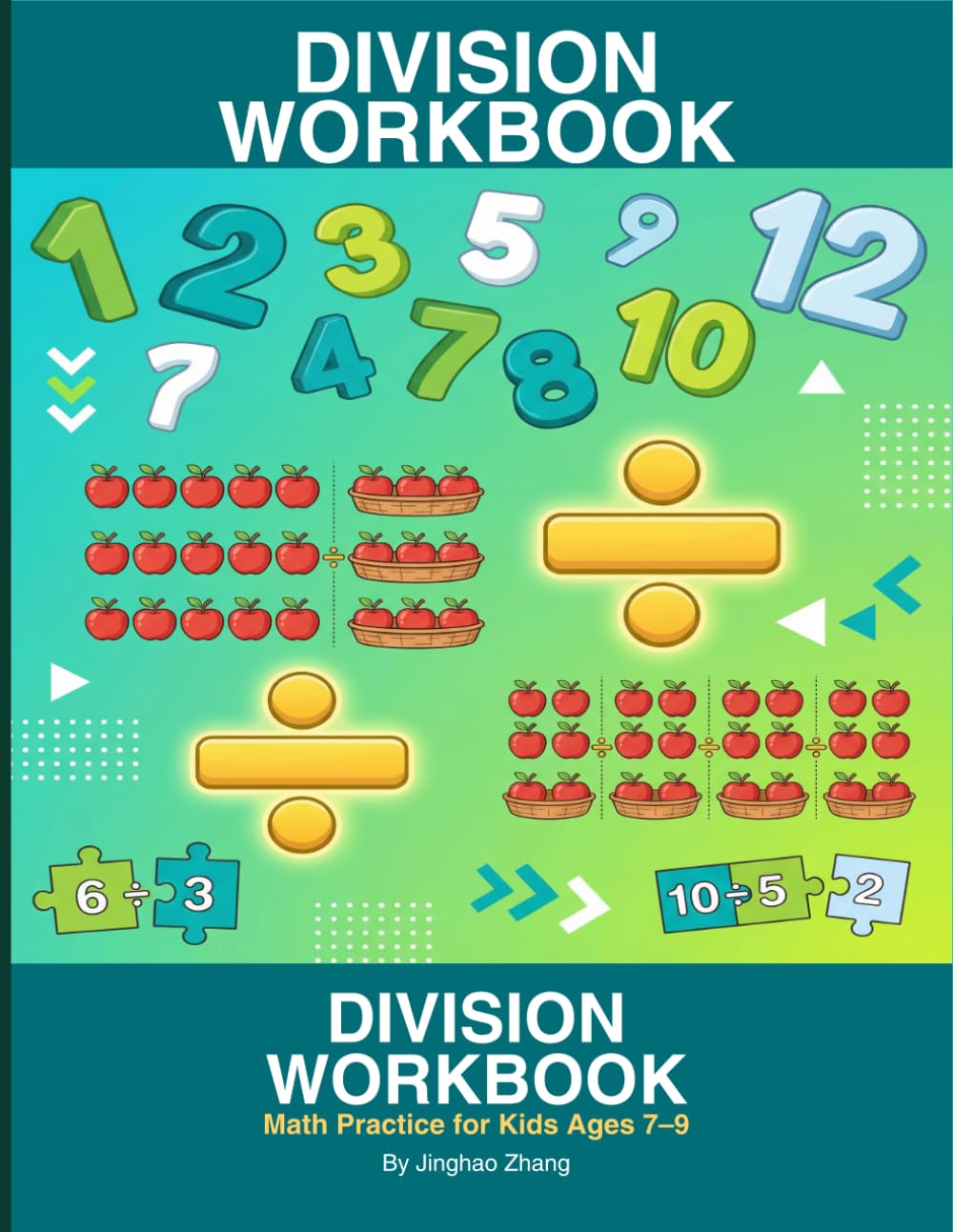 Division Workbook: Math Practice for Kids Ages 7–9