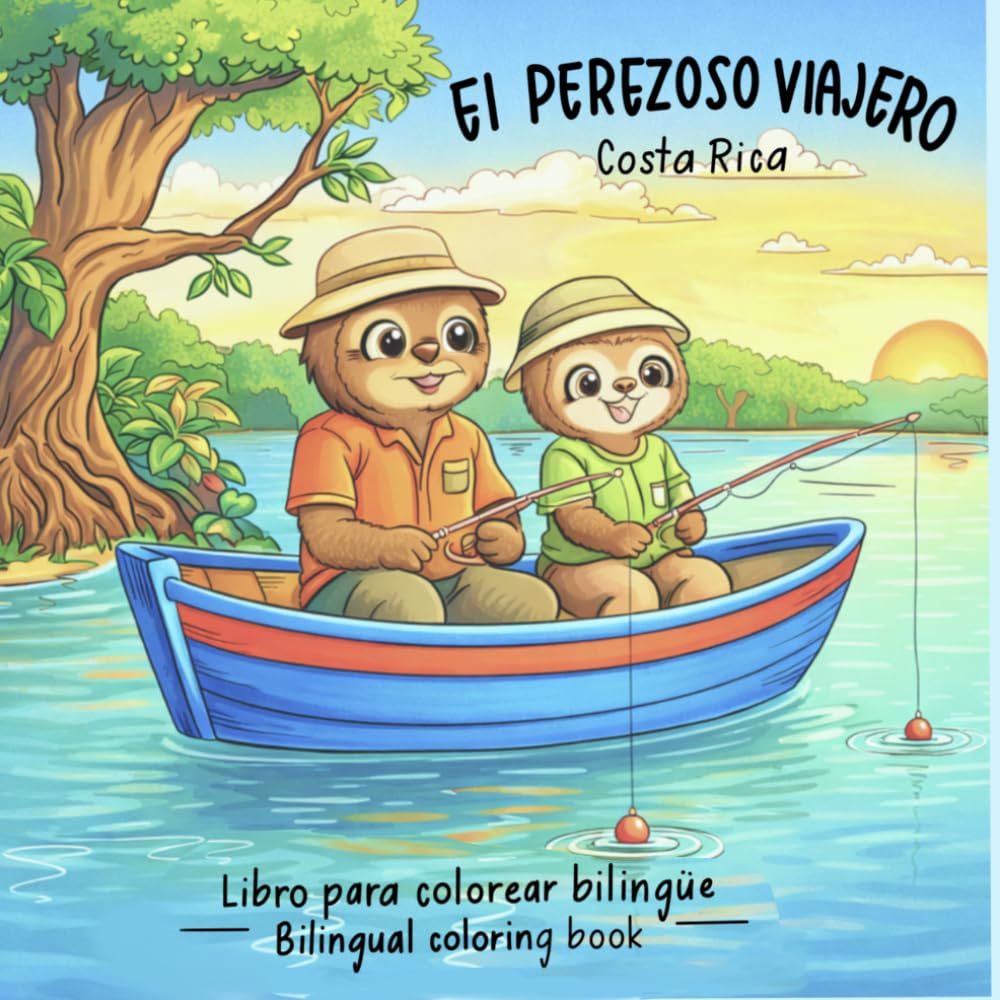 El perezoso viajero: Costa Rica: Aprende sobre animales, volcanes y cultura mientras coloreas